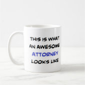 Mug attorney, awesome (Gauche)