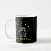Mug Attraper Des lucioles Permettent D'En Attraper ! É (Gauche)