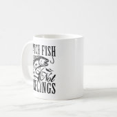 Mug Attraper des poissons pas des sentiments (Devant gauche)