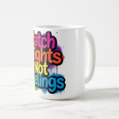 Mug Attrapez des vols, pas des sentiments, cadeau de c (Devant droit)