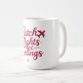 Mug Attrapez des Vols Pas des Sentiments – Sass Fémini (Devant droit)