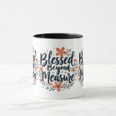 Mug Au-delà de la mesure Art Floral Inspirationnel (Centre)