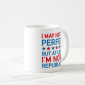 Mug Au moins, je ne suis pas Républicain (Devant droit)