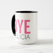 Mug Au revoir Felicia ! Citation amusante de mème (Devant gauche)