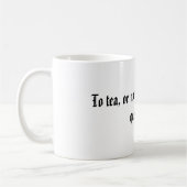 Mug Au thé, ou pas au thé, qui est la question (Gauche)
