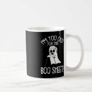 Mug Au Too Old For This Boo Sheet Lazy Halloween Costu
