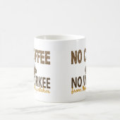 Mug Aucun café aucun expéditeur de Workee (Centre)