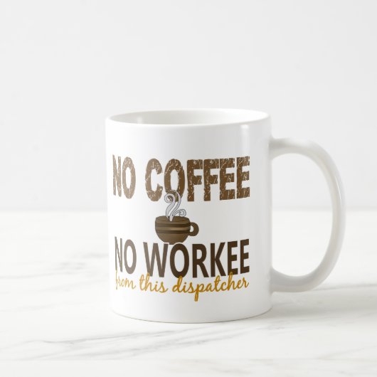 Mug Aucun café aucun expéditeur de Workee (Droite)