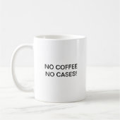 MUG AUCUN CAFÉ AUCUNS CAS ! (Gauche)