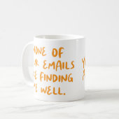 Mug Aucun de vos e-mails ne sont... Cocollaborateur de (Devant gauche)