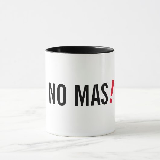 Mug aucun MAS ne veut dire aucune idée drôle de cadeau (Centre)