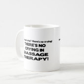 Mug Aucun pleurer dans la thérapie de massage (Devant gauche)