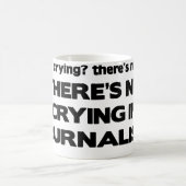 Mug Aucun pleurer en journalisme (Centre)