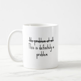 Mug Aucun problème