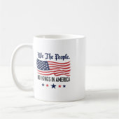 Mug Aucun Rois En Amérique Nous Le Peuple (Gauche)