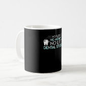 Mug Aucun sommeil aucun argent aucun étudiant dentaire (Devant gauche)