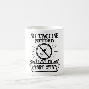 Mug Aucun vaccin nécessaire pour l'impression de vacc