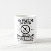 Mug Aucun vaccin nécessaire pour l'impression de vacci (Centre)