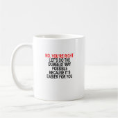 Mug AUCUN VOUS avez RAISON AVEZ LAISSÉ LES USA FAITES (Gauche)