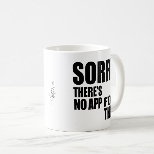 Mug Aucune application pour cela (Devant droit)