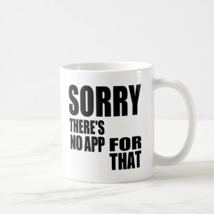 Mug Aucune application pour cela