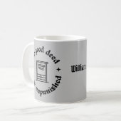 Mug Aucune bonne action ne reste impunie. Citation drô (Devant gauche)