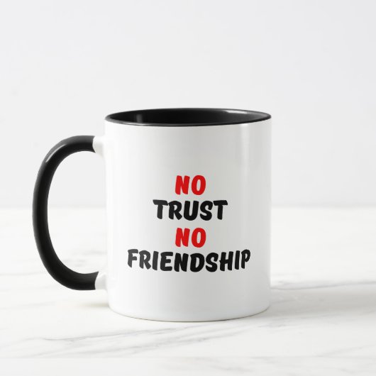 MUG AUCUNE CONFIANCE AUCUNE AMITIÉ (Gauche)