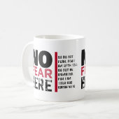 Mug Aucune crainte ici (Devant gauche)