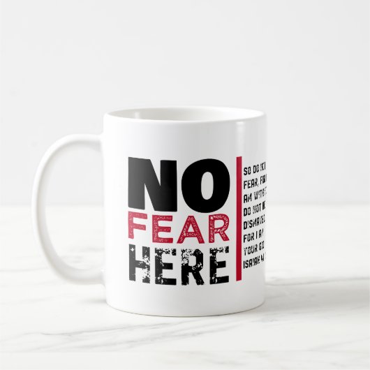 Mug Aucune crainte ici (Gauche)