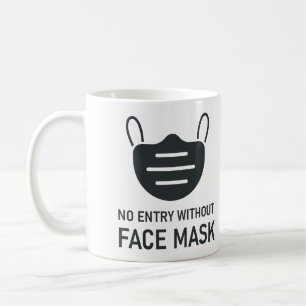 Mug Aucune entrée sans masque facial