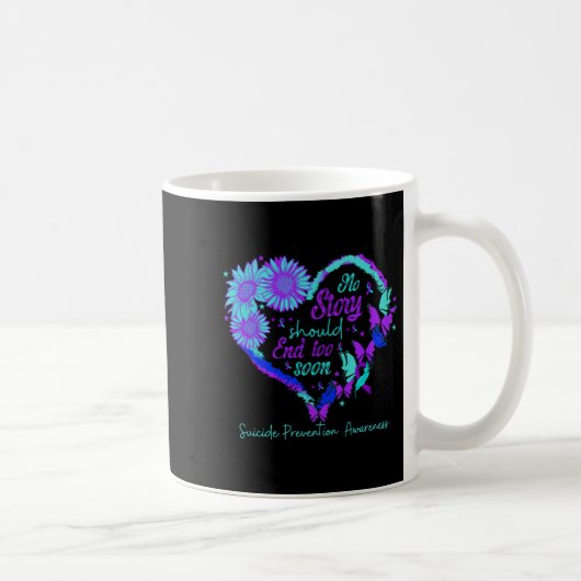 Mug Aucune histoire ne devrait se terminer trop tôt Cœ (Droite)