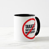 Mug Aucune imposition sans représentation (Devant droit)