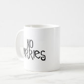 Mug aucune inquiétude (Devant gauche)