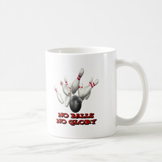 Mug Aucunes boules aucun bowling de gloire (Droite)