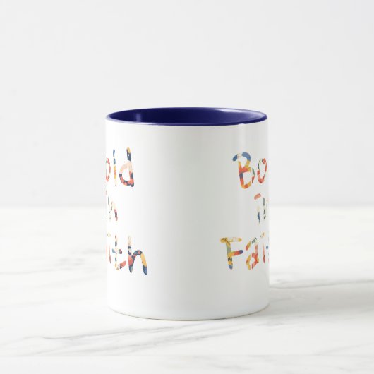 Mug Audace Dans La Foi (Centre)