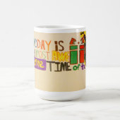 Mug Aujourd'hui est la période la plus impressionnante (Centre)