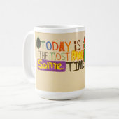 Mug Aujourd'hui est la période la plus impressionnante (Devant gauche)