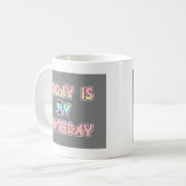 Mug Aujourd'hui est mon anniversaire Baby Pink Art Pri (Devant gauche)