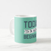 Mug Aujourd'hui est un nouveau début (Devant gauche)