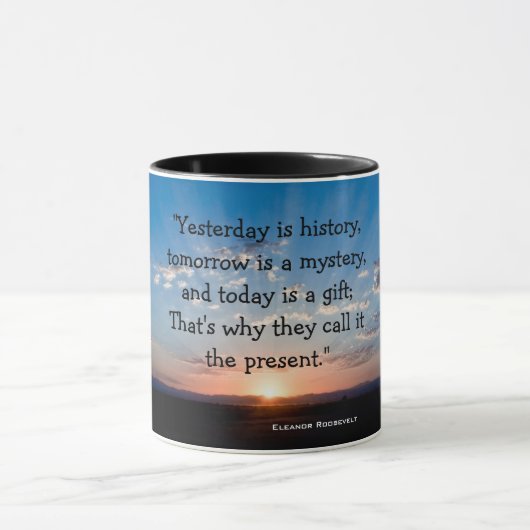 Mug Aujourd'hui est une citation inspirée de lever de (Centre)