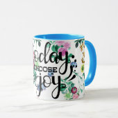 Mug Aujourd'hui, je choisis Joy | Floral (Devant droit)