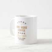 Mug Aujourd'hui un nouveau mode café amusant (Devant gauche)