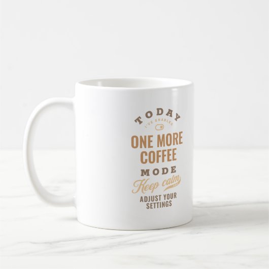 Mug Aujourd'hui un nouveau mode café amusant (Gauche)