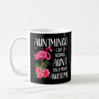 Mug Auntmingo Comme Une Tante Normale Drôle Flamant ro