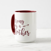 Mug Aussi forte qu'une mère (Devant gauche)