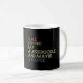 Mug Aussiedoodle Chien Propriétaire Coffee Avers Citat (Devant droit)