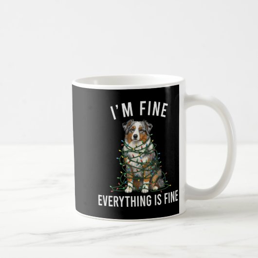 Mug Australian Shepherd Christmas I'm Fine Everything (Droite)