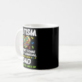 Mug Autism Doesnt Come With Manual Dad Puzzle Awarenes (Devant gauche)