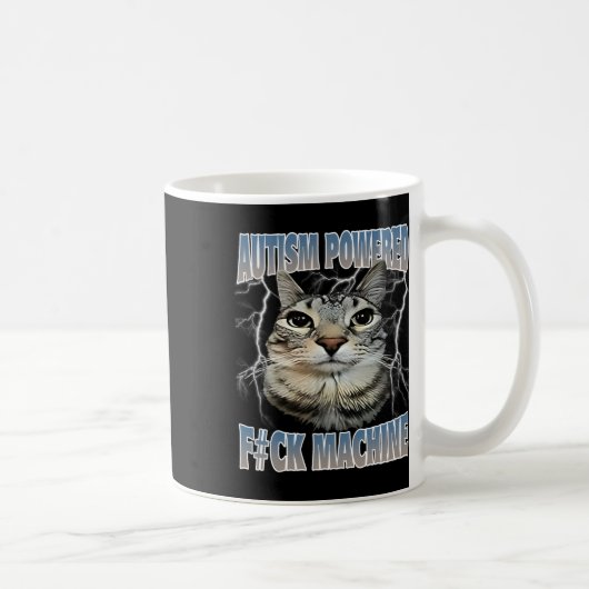 Mug Autisme Alimenté F#ck Machine Drôle Mème Chat Auti (Droite)