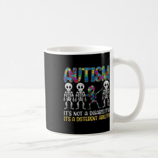 Mug Autisme Ce N'Est Pas Un Handicap C'Est Une Capacit (Droite)